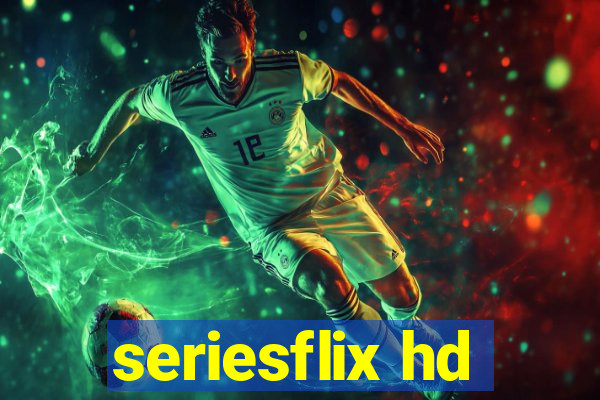 seriesflix hd